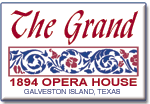 The Grand 1894 Opera House - Galveston, Texas